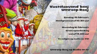 Vastelaovend beej Umroep Rooj op Zondag en maandag