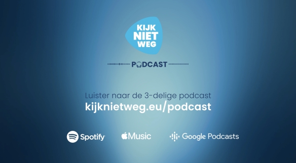 &quot;Kijk niet weg&quot; podcast