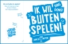 ik wil buiten spelen