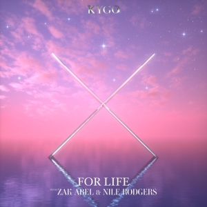 Kygo feat. Zak Abel &amp; Nile Rodgers