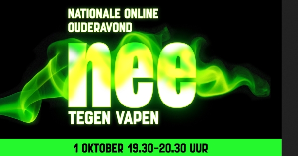 Nationale Online Ouderavond Nee tegen Vapen op 1 oktober